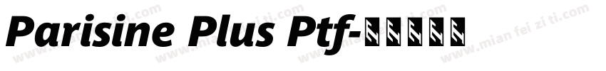 Parisine Plus Ptf字体转换